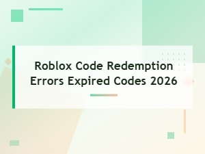 Roblox Code Redemption Errors: Expired Codes 2026 and Fixes