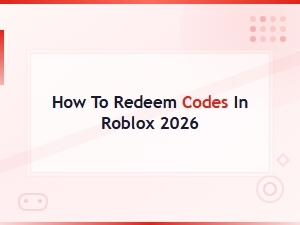 How to Redeem Codes in Roblox 2026 – Updated Guide & Steps