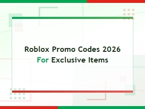 Roblox Promo Codes 2026 for Exclusive Items – Free Rewards & Skins